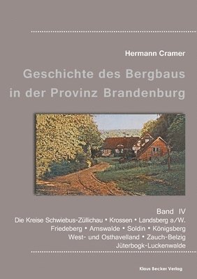 Beitrge zur Geschichte des Bergbaus in der Provinz Brandenburg, Band IV 1