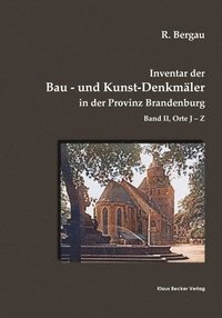 bokomslag Inventar der Bau- und Kunst-Denkmler in der Provinz Brandenburg, Band II