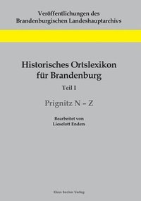 bokomslag Historisches Ortslexikon fr Brandenburg, Teil I, Prignitz N-Z