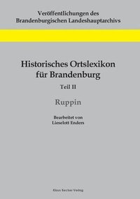 bokomslag Historisches Ortslexikon fur Brandenburg, Teil II, Ruppin