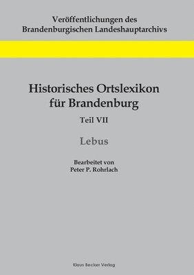 bokomslag Historisches Ortslexikon fr Brandenburg, Teil VII, Lebus