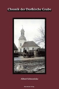 bokomslag Chronik der Dorfkirche Grube