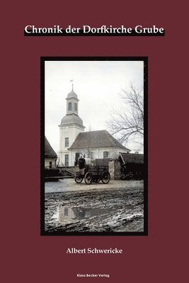 bokomslag Chronik der Dorfkirche Grube