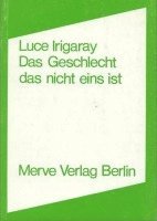 bokomslag Das Geschlecht, das nicht eins ist