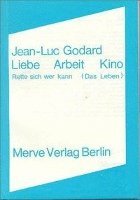 Jean-Luc Godard - Liebe Arbeit Kino, Häftad