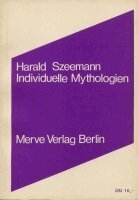 Harald Szeemann - Individuelle Mythologien, Inbunden