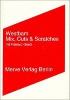 bokomslag Mix, Cuts und Scratches mit Rainald Goetz