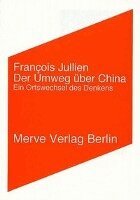 Francois Jullien - Der Umweg über China, Häftad