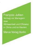 bokomslag Vortrag vor Managern über Wirksamkeit und Effizienz in China und im Westen