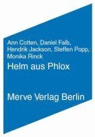 Ann Cotten, Steffen Popp, Monika Rinck - Helm aus Phlox, Häftad