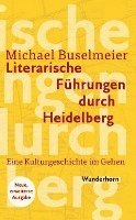 bokomslag Literarische Führungen durch Heidelberg
