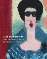 Ingrid von Beyme, Thomas Röske - Else Blankenhorn, Inbunden
