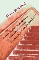 Slata Roschal - Ich brauche einen Waffenschein ein neues bitteres Parfüm ein Haus in dem mich keiner kennt, Inbunden