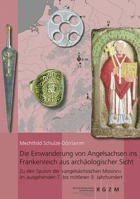 Mechthild Schulze-Dorrlamm - Einwanderung Von Angelsachsen Ins Frankenreich Aus Archaologischer Sicht, Inbunden. Tillgänglighet: Lägg i varukorg