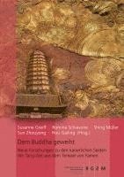 bokomslag Dem Buddha Geweiht: Neue Forschungen Zu Den Kaiserlichen Seiden Der Tang-Zeit Aus Dem Tempel Von Famen