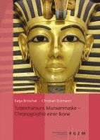 bokomslag Tutanchamuns Mumienmaske: Chronographie Einer Ikone