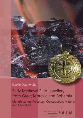 Early Medieval Elite Jewellery from Great Moravia and Bohemia 1