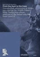 bokomslag From the Hunt to the Cave: Neanderthal Subsistence at Kulna Cave During the Middle Palaeolithic Taubachian Phase: Analyses of the Faunal Remains from