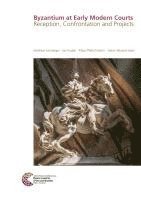 bokomslag Byzantium at Early Modern Courts