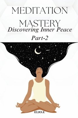 bokomslag Meditation Mastery Discovering Inner Peace