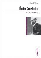 Émile Durkheim zur Einführung 1