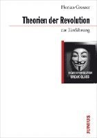 Florian Grosser - Theorien der Revolution zur Einführung, Häftad