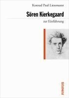 Konrad Paul Liessmann - Sören Kierkegaard zur Einführung, Häftad