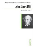 Dominique Kuenzle, Michael Schefczyk - John Stuart Mill zur Einführung, Häftad