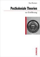 Ina Kerner - Postkoloniale Theorien zur Einführung, Häftad