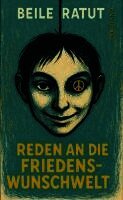 Ratut Beile - Reden an die Friedenswunschwelt, Inbunden