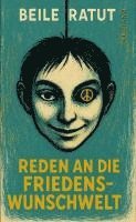 Reden an die Friedenswunschwelt