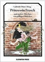 Gabriele Dietz - Prinzessin Frosch, Inbunden