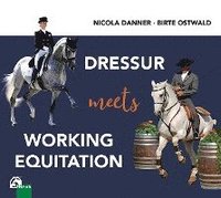 bokomslag Dressur meets Working Equitation