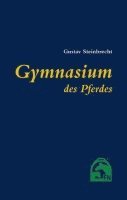 Gustav Steinbrecht, Paul Plinzner - Gymnasium des Pferdes, Inbunden. Tillgänglighet: Lägg i varukorg