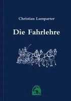 Christian Lamparter - Die Fahrlehre, Inbunden. Tillgänglighet: Lägg i varukorg