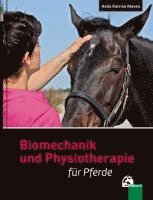 bokomslag Biomechanik und Physiotherapie für Pferde