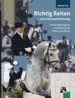 Michael Putz - Richtig Reiten  eine Herausforderung, Inbunden