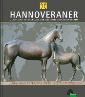 bokomslag HANNOVERANER - Unsere Pferde in Vergangenheit und Gegenwart