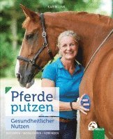 Pferde putzen - Gesundheitlicher Nutzen 1