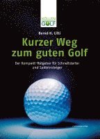 bokomslag Kurzer Weg zum guten Golf