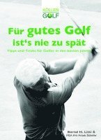 bokomslag Für gutes Golf ist¿s nie zu spät