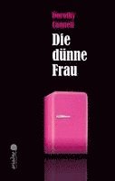 Dorothy Cannell - Die dünne Frau, Häftad