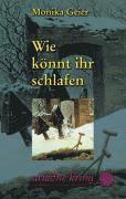 Monika Geier - Wie könnt ihr schlafen, Häftad