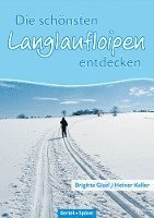 Heiner Keller, Brigitte Gisel - Die schönsten Langlaufloipen entdecken: Mittlere Schwäbische Alb, Häftad. Tillgänglighet: Lägg i varukorg