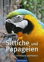 Werner Lantermann - Sittiche und Papageien, Inbunden