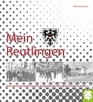 bokomslag Mein Reutlingen