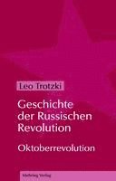 Leo Trotzki - Geschichte der Russischen Revolution, Inbunden