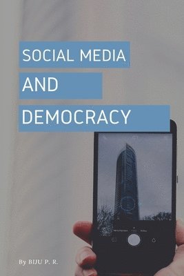 Social Media and Democracy 1