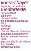 Konrad Bayer, Gerhard Rühm - Theatertexte, Häftad
