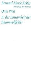 bokomslag Quai West. In der Einsamkeit der Baumwollfelder
